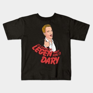 It's gonna be Legen-Dary! Barney Stinson How i met your mother Kids T-Shirt